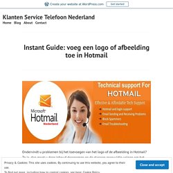 Instant Guide: voeg een logo of afbeelding toe in Hotmail – Klanten Service Telefoon Nederland
