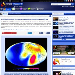 L'affaiblissement du champ magnétique terrestre se confirme