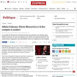 Affaire Cahuzac: Pierre Moscovici a-t-il des comptes à rendre?