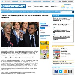 L'affaire Fillon marque-t-elle un "changement de culture" en France ?
