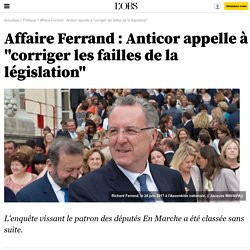 Affaire Ferrand : Anticor appelle à "corriger les failles de la législation"