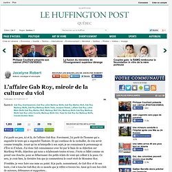 L'affaire Gab Roy, miroir de la culture du viol