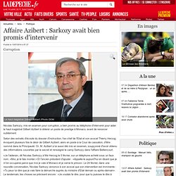 Affaire Azibert : Sarkozy avait bien promis d'intervenir - 13/07/2014