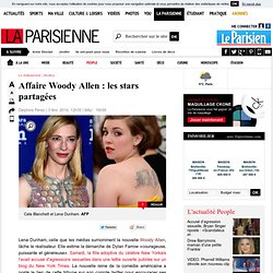 Affaire Woody Allen : les stars partagées - La Parisienne