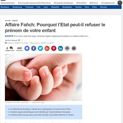 Affaire Fañch: Pourquoi l’Etat peut-il refuser le prénom de votre enfant