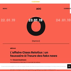 L'affaire Claas Relotius : un faussaire à l'heure des fake news