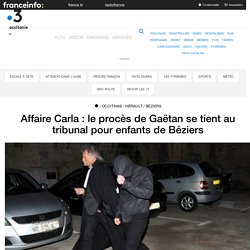 Affaire Carla : le procès de Gaëtan se tient au tribunal pour enfants de Béziers