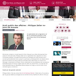 Droit public des affaires : Philippe Zeller rejoint DS Avocats - Carrières-Juridiques.com