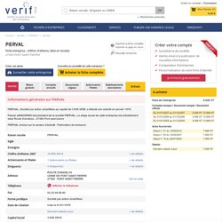 Société PIERVAL à PONT SAINT PIERRE (Chiffre d'affaires, bilans, résultat) avec Verif.com - Siren 317615508