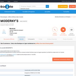 MODERNY'S (LE PORT) Chiffre d'affaires, résultat, bilans sur SOCIETE.COM - 329557367