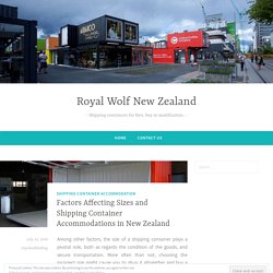Factors Affecting Sizes and Shipping Container Accommodations in New Zealand – Royal Wolf New Zealand