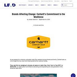 Brands Affecting Change: Carhartt's Commitment to the Workforce