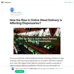 How the Rise in Online Weed Delivery is Affecting Dispensaries?