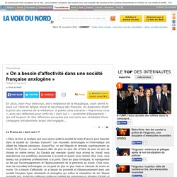 « On a besoin d'affectivité dans une société française anxiogène » - France-Monde