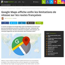 Google Maps affiche enfin les limitations de vitesse sur les routes françaises