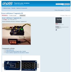 Afficher le sujet - Ecran 4 afficheurs 7 segments I2C