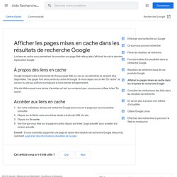 Afficher les pages mises en cache dans les résultats de recherche Google - Aide Recherche Google