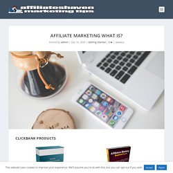 Affiliate Marketing What Is?