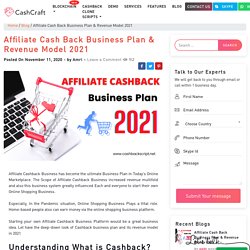 Affiliate Cash Back Business Plan & Revenue Model 2021
