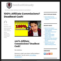 100% Affiliate Commissions? Deadbeat Cash!