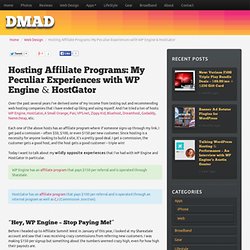 Hosting Affiliate Programs: My Peculiar Experiences with WP Engine & HostGator » DMAD