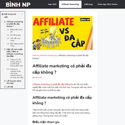 Affiliate marketing có phải đa cấp không ?