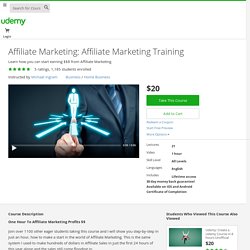 Affiliate Marketing: Affiliate Marketing Training