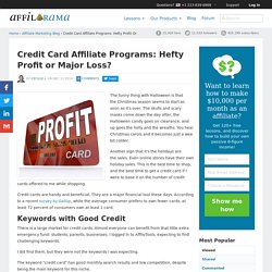 Credit Card Affiliate Programs: Hefty Profit or Major Loss?