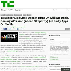To Boost Music Subs, Deezer Turns On Affiliate Deals, Gaming APIs, And (Ahead Of Spotify) 3rd Party Apps On Mobile