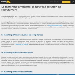 Le matching affinitaire, le nouveau mode de recrutement