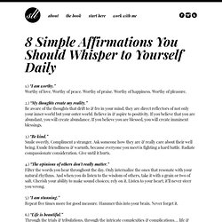 8 Simple Affirmations You Should Whisper to Yourself Daily.