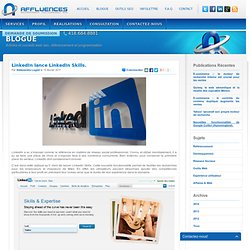 LinkedIn lance LinkedIn Skills. – Blog référencement, positionnement Web, LinkedIn lance LinkedIn Skills. Blog référencement, positionnement Web, « Affluences Référencement