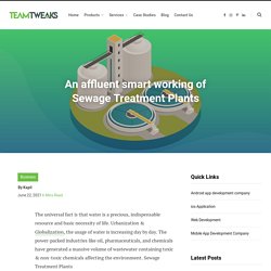 An affluent smart working of Sewage Treatment Plants - Teamtweaks.com