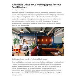 Affordable Office or Co Working Space for Your Small Business – Telegraph