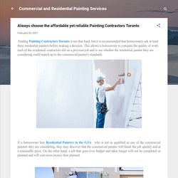 Always choose the affordable yet reliable Painting Contractors Toronto