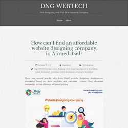 How can I find an affordable website designing company in Ahmedabad?