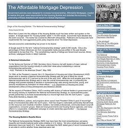 The Affordable Mortgage Depression: Origin of the Housing Bubble
