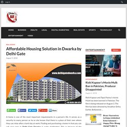Affordable Housing Solution in Dwarka by Delhi Gate