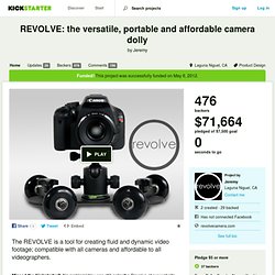 REVOLVE: the versatile, portable and affordable camera dolly by Jeremy Canterbury