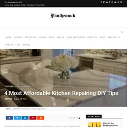 4 Most Affordable Kitchen Repairing DIY Tips