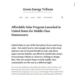 Affordable Solar Program Launched in United States for Middle-Class Homeowners – Green Energy Tribune