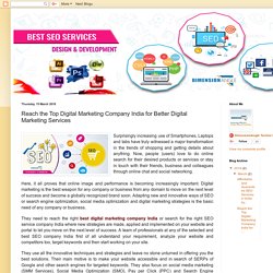 Top SEO Agency India, Affordable SEO Services Company, Professional SMO Services Firm: Reach the Top Digital Marketing Company India for Better Digital Marketing Services