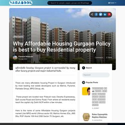 Why Affordable Housing Gurgaon Policy is best to buy Residential property