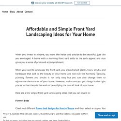 Affordable and Simple Front Yard Landscaping Ideas for Your Home – Site Title