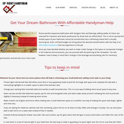 Get Your Dream Bathroom With Affordable Handyman Help – Uprighthandyman