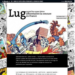 Lug : quand les super-héros affrontaient la censure en France