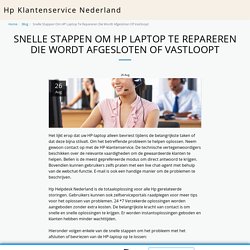 Snelle Stappen Om HP Laptop Te Repareren Die Wordt Afgesloten Of Vastloopt