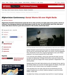 Afghanistan Controversy: Karzai Warns US over Night Raids - SPIEGEL ONLINE - News - International