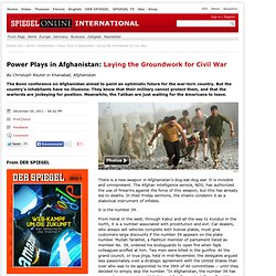 Power Plays in Afghanistan: Laying the Groundwork for Civil War - SPIEGEL ONLINE - News - International