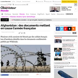 Afghanistan : des documents mettent en cause l'armée française - Monde
